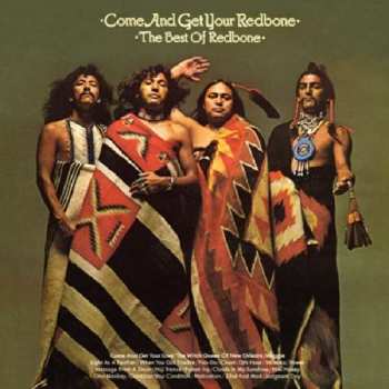 CD Redbone: Come And Get Your Redbone - The Best Of Redbone