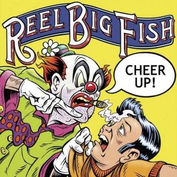 2LP Reel Big Fish: Cheer Up