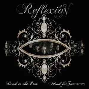Dead To The Past, Blind For Tomorrow