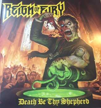 2LP Reign Of Fury: Death Be Thy Shepherd