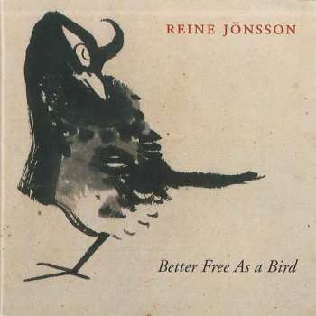 Album Reine Jönsson: Better Free As A Bird