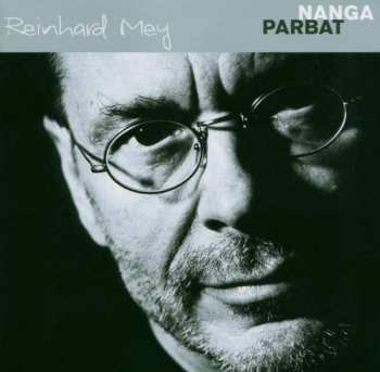 CD Reinhard Mey: Nanga Parbat