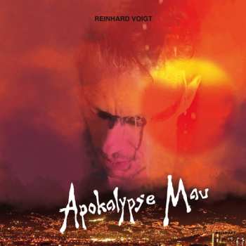 LP Reinhard Voigt: Apokalypse Mau