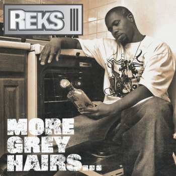 Album Reks: More Grey Hairs...