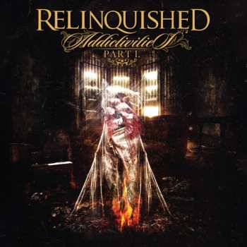 Album Relinquished: Addictivities (Part I.)