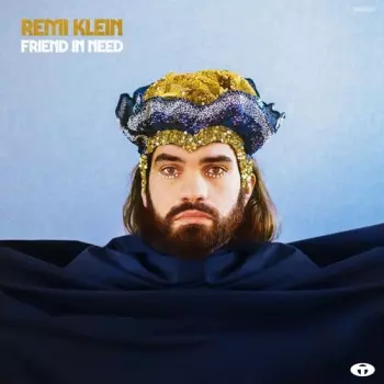 Remi Klein: Friend In Need