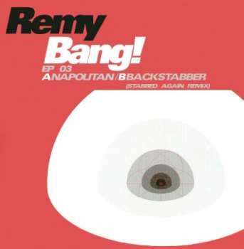 Album DJ Remy: Bang! EP 03