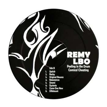 LP Remy LBO: Peeling In The Drum/Comical Cheating