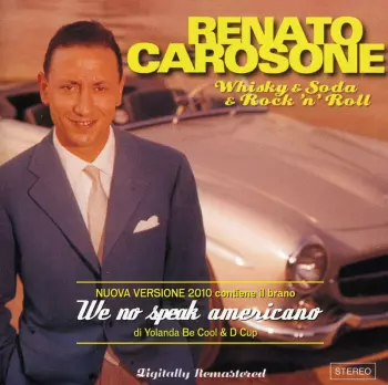 Renato Carosone: Whisky & Soda & Rock ’N’ Roll