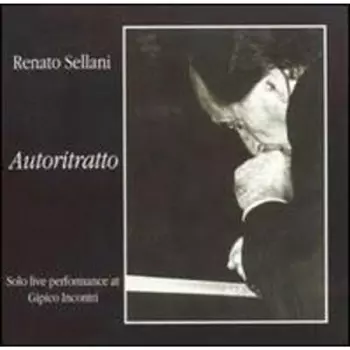 Renato Sellani: Autoritratto