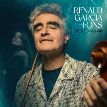 CD Renaud Garcia-Fons: Blue Maqam