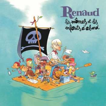 2LP/CD Renaud: Les Mômes Et Les Enfants D'abord