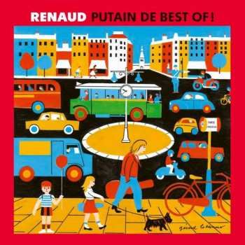 2LP Renaud: Putain De Best Of ! (1985 - 2019)