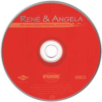 CD René & Angela: Street Called Desire ... And More
