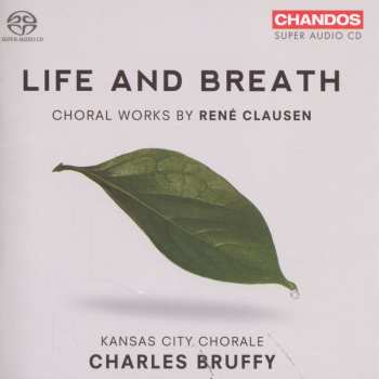 SACD Kansas City Chorale: Life And Breath