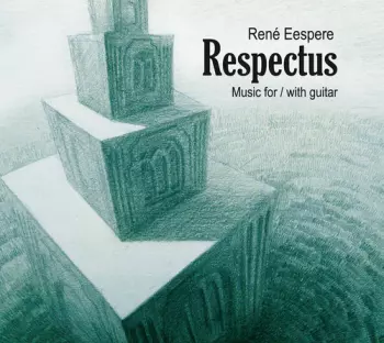  Respectus: Music For/with Guitar  