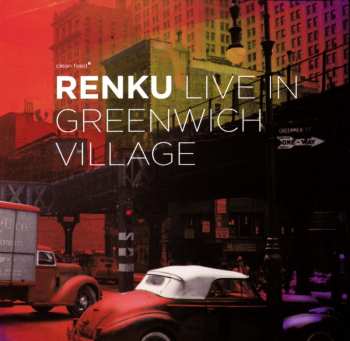 CD Renku: Live In Greenwich Village