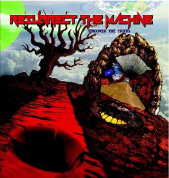 CD Resurrect The Machine: Uncover The Truth