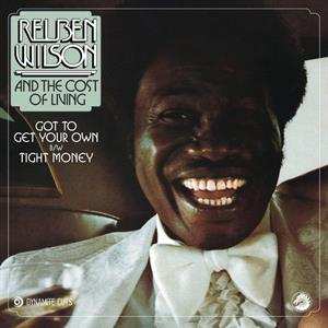 SP Reuben Wilson And The Cost Of Living: Got To Get Your Own / Tight Money