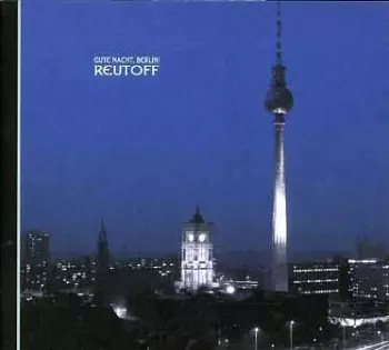 Gute Nacht, Berlin!