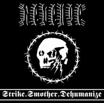 Album Revenge: Strike.Smother.Dehumanize