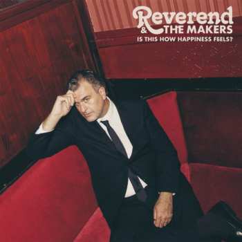 Album Reverend And The Makers: Is This How Happiness Feels?