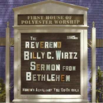 CD Reverend Billy C. Wirtz: Sermon From Bethlehem