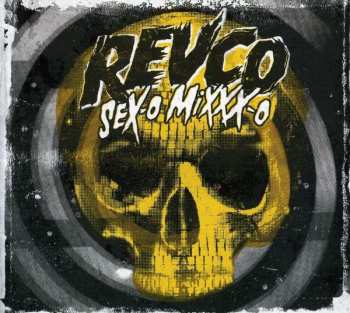 CD Revolting Cocks: Sex-O Mixxx-O