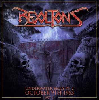 Album Revoltons: Underwater Bells Pt. 2: October 9th 1963 Act. 1