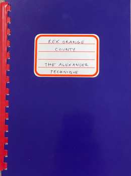 CD Rex Orange County: The Alexander Technique