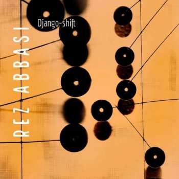 LP Rez Abbasi: Django-shift LTD