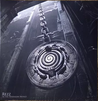 Rezz: As The Pendulum Swings