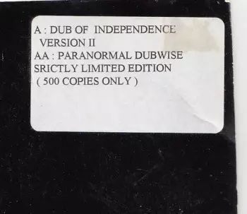 Rhythmites: Dub Of Independence / Paranormal Dubwise