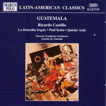CD Antonio De Almeida: La Doncella Ixquic / Paál Kabá / Quiché Achi