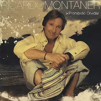 Ricardo Montaner: Prohibido Olvidar