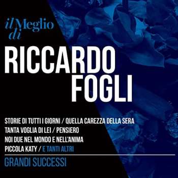 2CD Riccardo Fogli: Il Meglio Di Riccardo Fogli - Grandi Successi