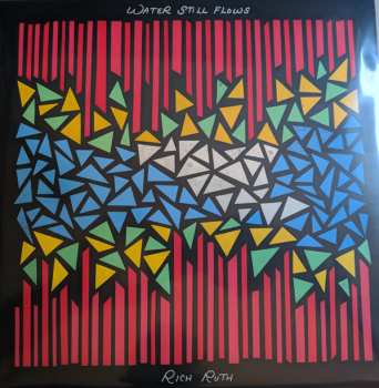 LP Rich Ruth: Water Still Flows