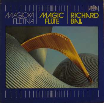 LP Richard Ball: Magická Flétna - Magic Flute