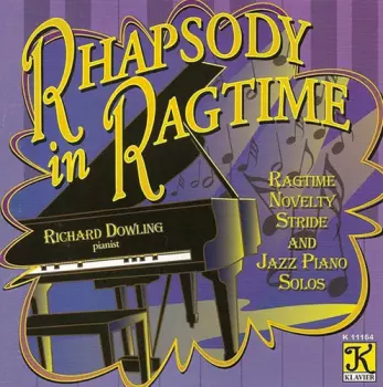 Rhapsody In Ragtime: Ragtime Novelty Stride And Jazz Piano Solos