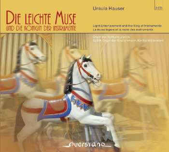 Album Richard Eilenberg: Die Leichte Muse Und Die Königin Der Instrumente
