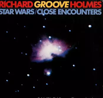 Richard "Groove" Holmes: Star Wars / Close Encounters