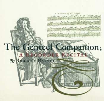 CD Richard Harvey: The Genteel Companion : A Recorder Recital