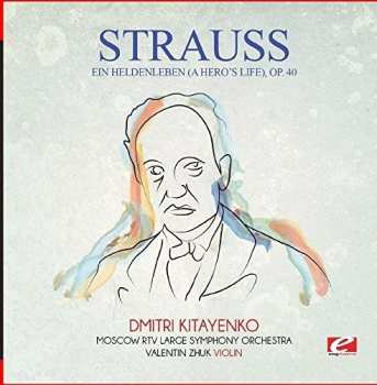 CD Richard Strauss: Ein Heldenleben (a Hero's Life) Op. 40
