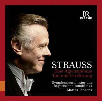 Album Richard Strauss: Eine Alpensinfonie, Tod Und Verklarung