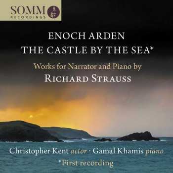 CD Richard Strauss: Enoch Arden; The Castle By The Sea