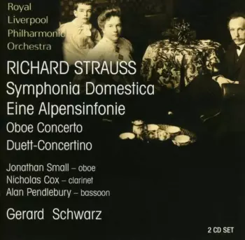 Symphonia Domestica • Eine Alpensinfonie • Oboe Concerto • Duett-Concertino
