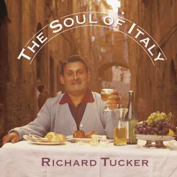 Album Richard Tucker: The Soul Of Italy