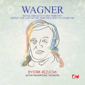 Album Richard Wagner: Rienzi, Der Letzte Der Tribunen