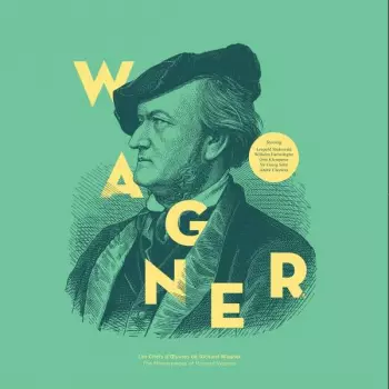 Les Chefs D'Œuvres De = The Masterpieces Of Richard Wagner