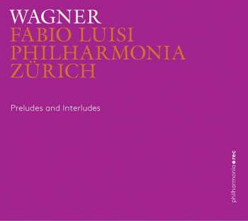 2CD Richard Wagner: Orchesterstücke - Preludes And Interludes